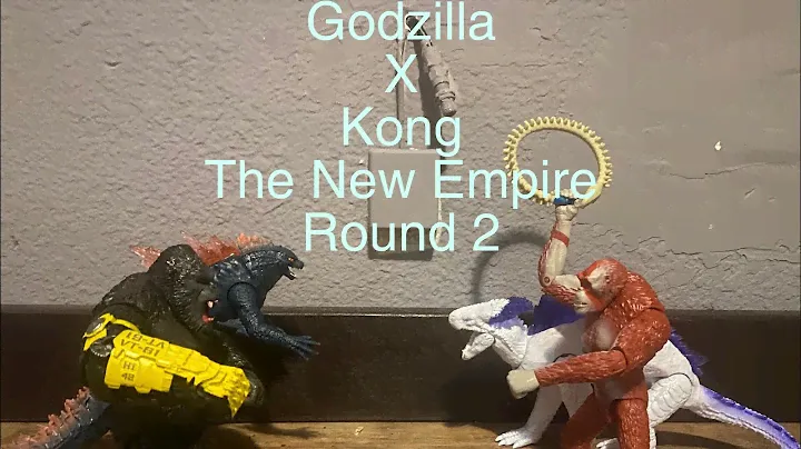 Godzilla X Kong The New Empire toy battle [Round 2]