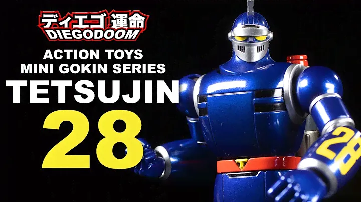 Action Toys Mini Gokin Series Tetsujin-28 Go Review