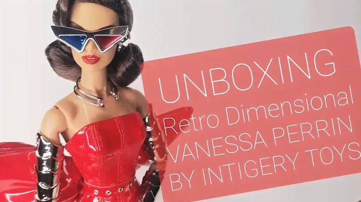 RETRO DIMENSIONAL VANESSA PERRIN - INTEGRITY TOYS - UNBOXING