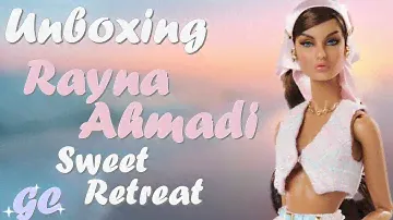 SWEET RETREAT RAYNA AHMADI  | Integrity Toys | NuFantasy | Doll Unboxing & Review