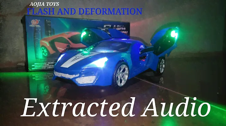 AOJIA TOYS - FLASH AND DEFORMATION (2 song) - EXTRACTED AUDIO